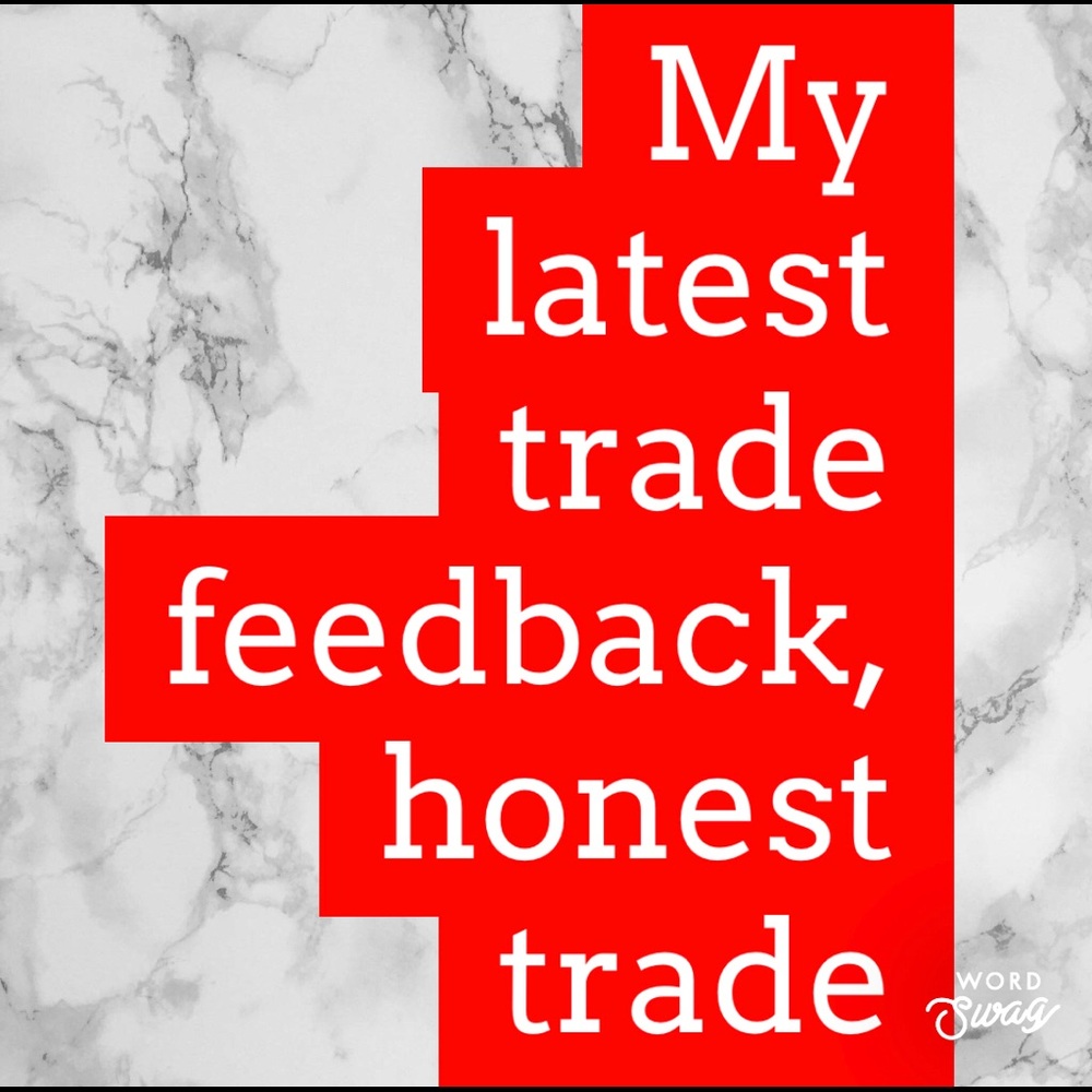 My lastest trade feedback
